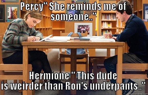 Percy Jackson Meet Hermione Graneger - PERCY