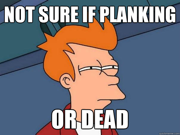 not sure if planking or dead - not sure if planking or dead  Futurama Fry