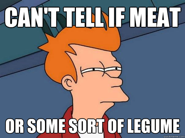 Can't tell if meat or some sort of legume  Futurama Fry