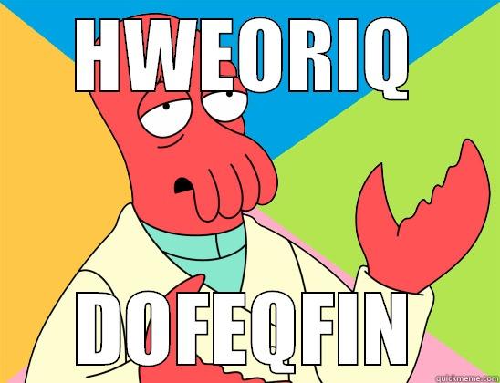 OK MAN - HWEORIQ DOFEQFIN Futurama Zoidberg 