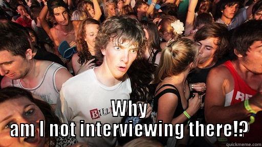  WHY AM I NOT INTERVIEWING THERE!? Sudden Clarity Clarence