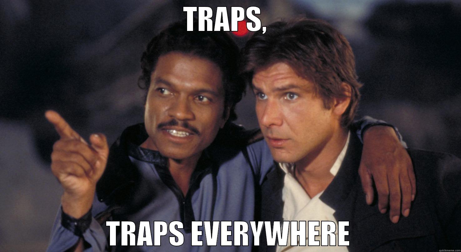 TRAPS,  TRAPS EVERYWHERE Misc