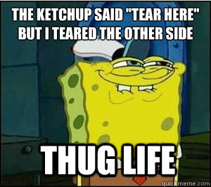 The ketchup said 