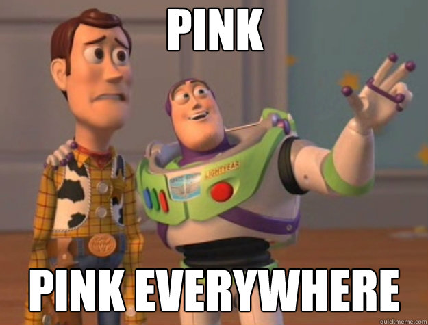 pink pink everywhere - pink pink everywhere  Toy Story