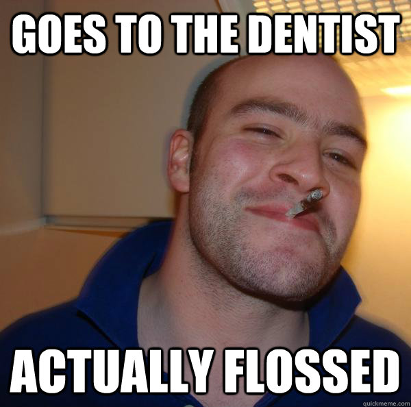 goes to the dentist actually flossed - goes to the dentist actually flossed  Misc