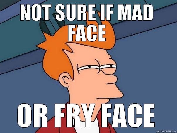 NOT SURE IF MAD FACE OR FRY FACE Futurama Fry