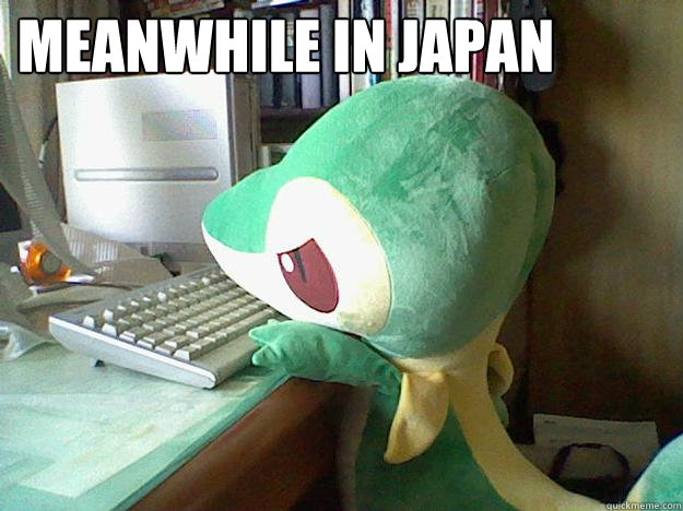 Meanwhile in japan   Meanwhile in Japan Snivy