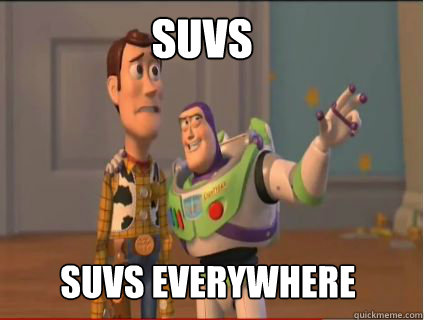 Suvs suvs everywhere  - Suvs suvs everywhere   woody and buzz