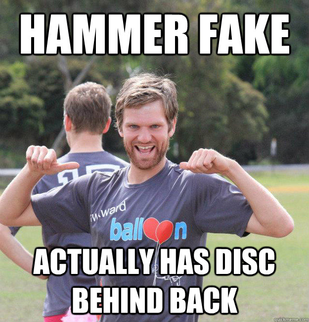 hammer fake actually has disc behind back  Intermediate Male Ultimate Player