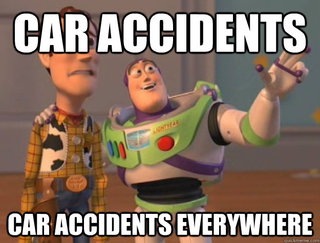 Car Accidents Car Accidents Everywhere  Buzz Lightyear