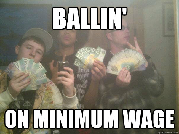 Ballin' On minimum wage - Ballin' On minimum wage  Douches