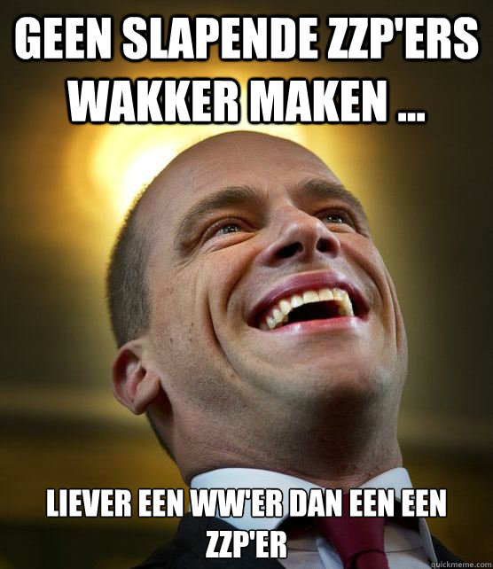 Geen slapende zzp'ers wakker maken ... liever een wwé'er dan een een zzp'er  Saint Samson