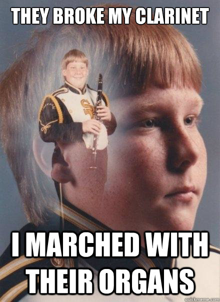 they broke my clarinet i marched with their organs  PTSD Clarinet Boy