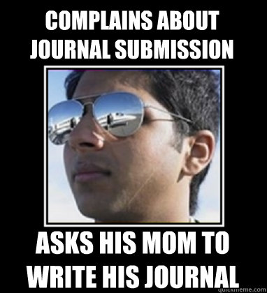 Complains about journal submission Asks his mom to write his journal  Rich Delhi Boy