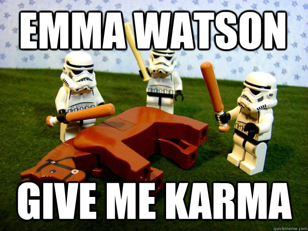 emma-watson-give-me-karma-beating-dead-horse-stormtroopers-quickmeme