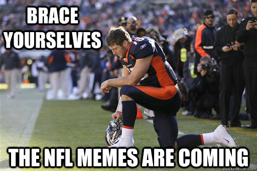 Brace yourselves The NFL Memes are coming  