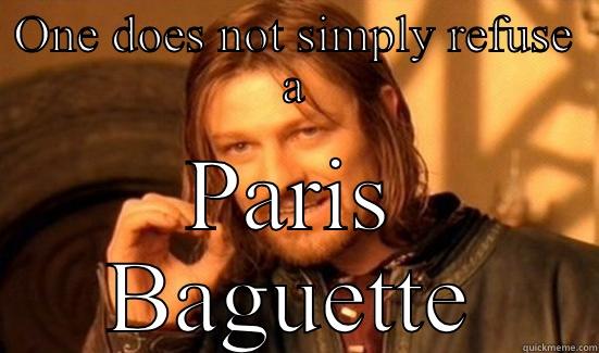 Paris Baguette - ONE DOES NOT SIMPLY REFUSE A PARIS BAGUETTE Boromir