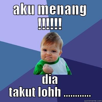 bocah menang - AKU MENANG !!!!!! DIA TAKUT LOHH ............ Success Kid