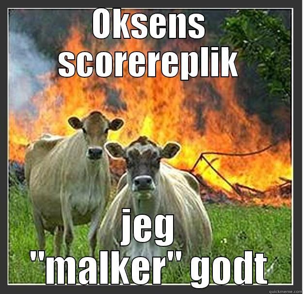 OKSENS SCOREREPLIK JEG 