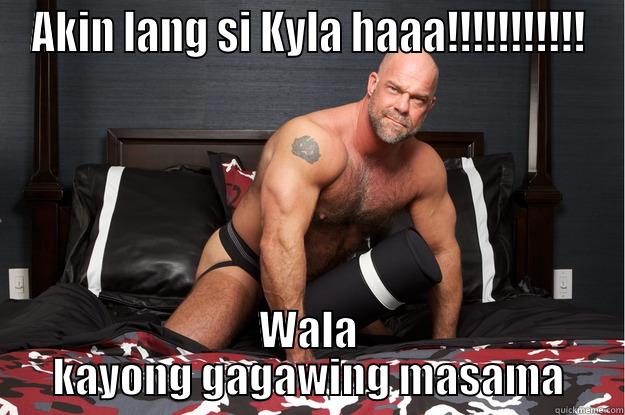 AKIN LANG SI KYLA HAAA!!!!!!!!!!! WALA KAYONG GAGAWING MASAMA Gorilla Man