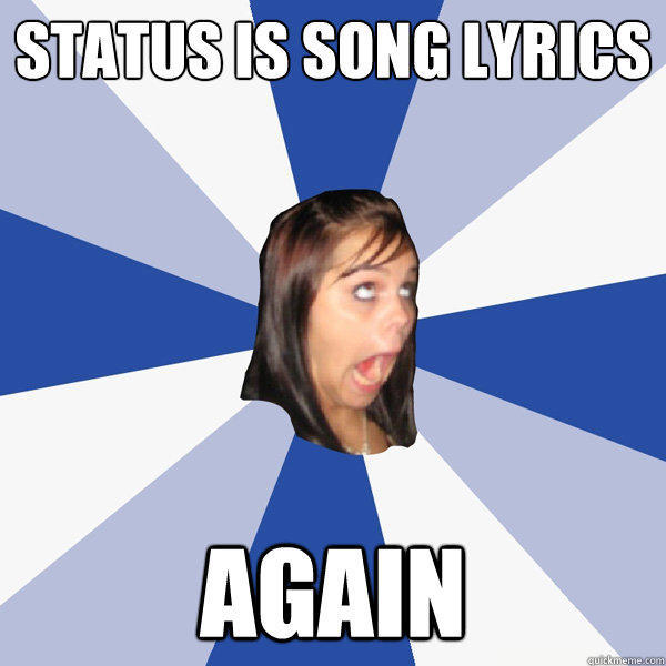 status is song lyrics again  