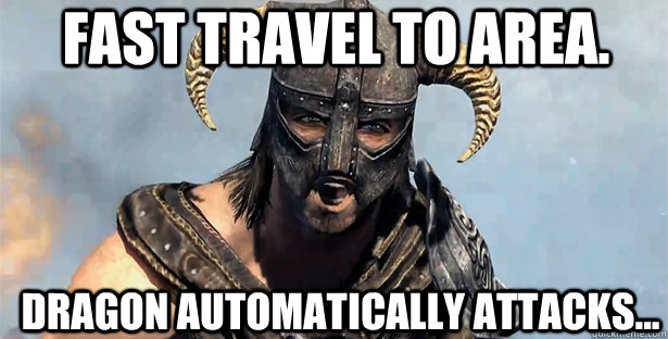 Fast travel to area. Dragon Automatically attacks...  skyrim