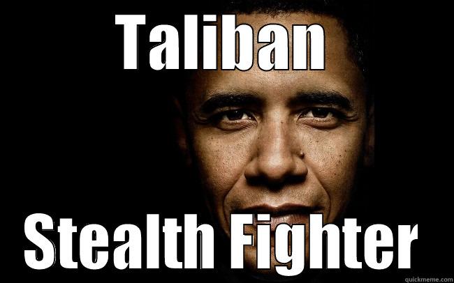 TALIBAN STEALTH FIGHTER Misc