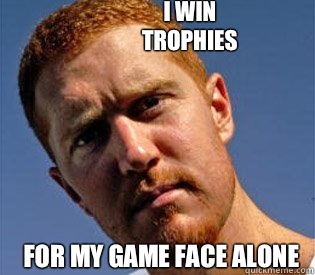 I win trophies For my game face alone - I win trophies For my game face alone  Brian Scalabrine Lives Forever