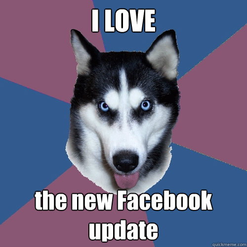 I LOVE the new Facebook update - I LOVE the new Facebook update  Creeper Canine