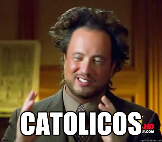  Catolicos  Ancient Aliens