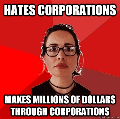 hates corporations makes millions of dollars through corporations  Liberal Douche Garofalo