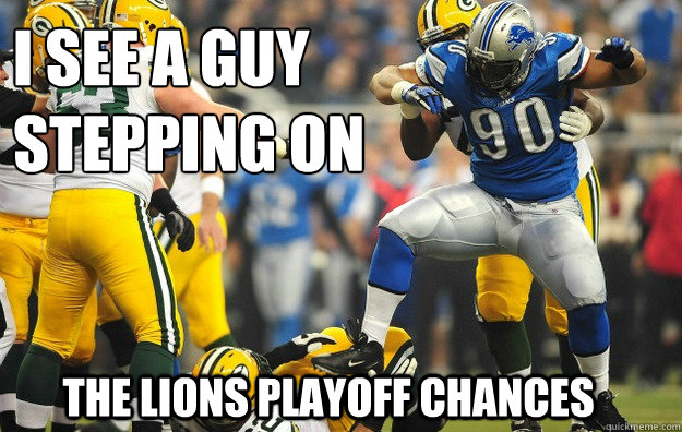 I see a guy
stepping on The Lions playoff Chances  Suh Stomp