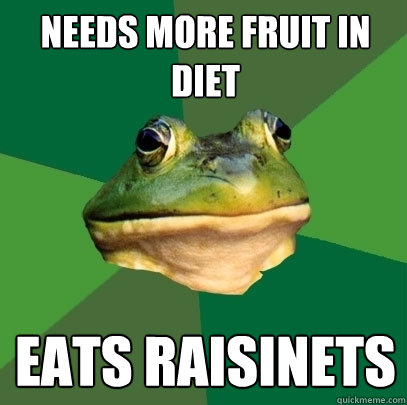 Needs more fruit in diet Eats raisinets - Needs more fruit in diet Eats raisinets  Foul Bachelor Frog