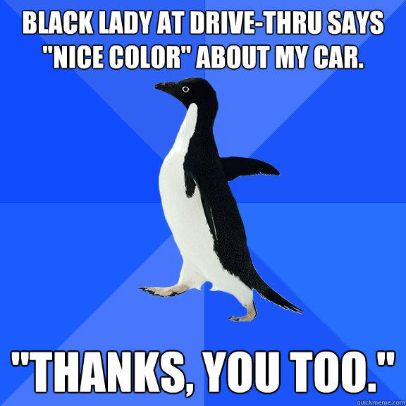 Black lady at drive-thru says 