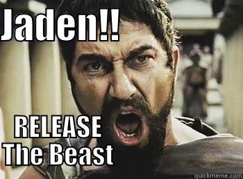 JADEN!!                  RELEASE                          THE BEAST                          Misc