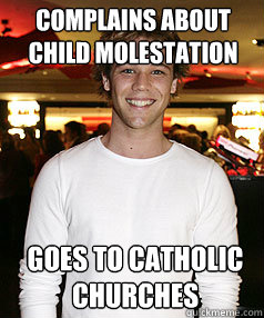complains about child molestation goes to catholic churches  