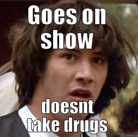 Jeremy Kyle - GOES ON SHOW DOESNT TAKE DRUGS conspiracy keanu