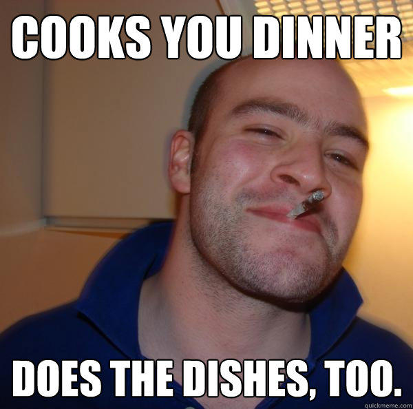 Cooks you dinner Does the dishes, too.  