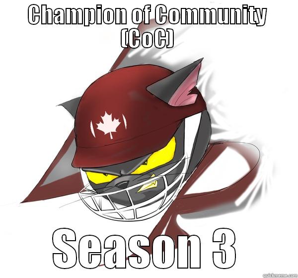 CHAMPION OF COMMUNITY (COC) SEASON 3 Misc