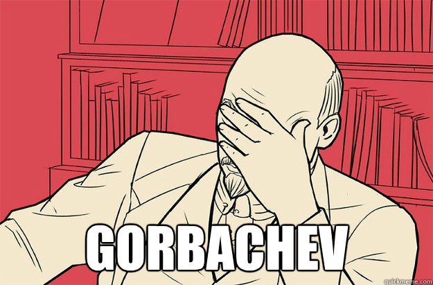  Gorbachev
  Lenin Facepalm