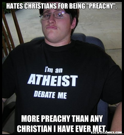 Hates Christians for being 