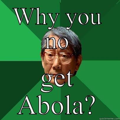 WHY YOU NO GET ABOLA? High Expectations Asian Father