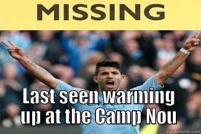  LAST SEEN WARMING UP AT THE CAMP NOU Misc