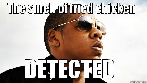 Black man want kfc - THE SMELL OF FRIED CHICKEN  DETECTED  Misc