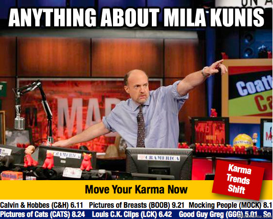 Anything about Mila Kunis   Mad Karma with Jim Cramer