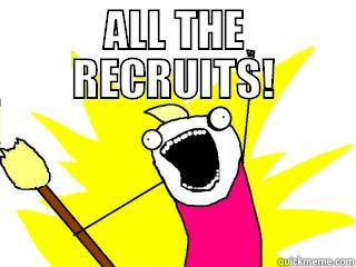 ALL THE RECRUITS!  All The Things