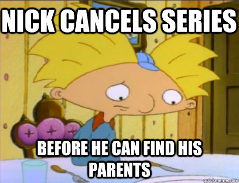 Nick cancels series before he can find his parents  Hey Arnold Problems