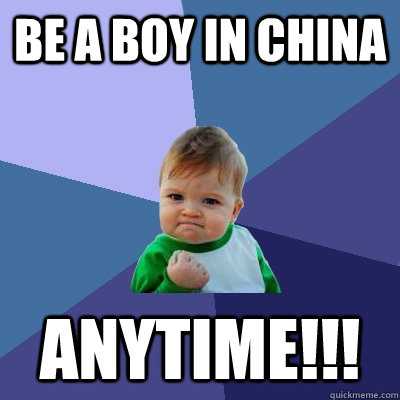 Be a bOY iN cHINA anytime!!!  Success Kid