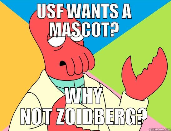 USF Zoidberg - USF WANTS A MASCOT? WHY NOT ZOIDBERG? Futurama Zoidberg 