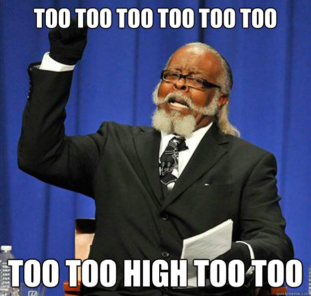 too too too too too too too too high too too - too too too too too too too too high too too  Jimmy McMillan